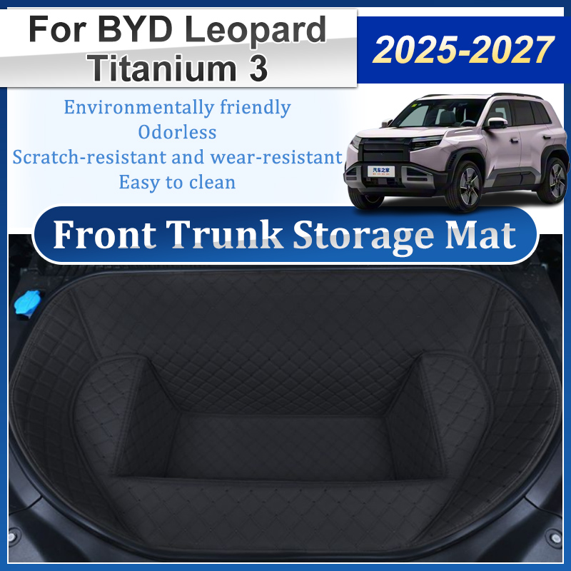 Car Front Trunk Mat For BYD Leopard Titanium 3 FangChengBao Tai 3 2025-2027 Nappa Leather Cabin Mat Organizer Box Accessories